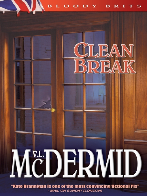 Title details for Clean Break by Val McDermid - Available